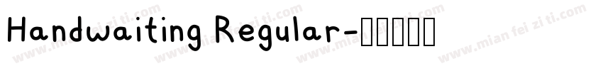 Handwaiting Regular字体转换